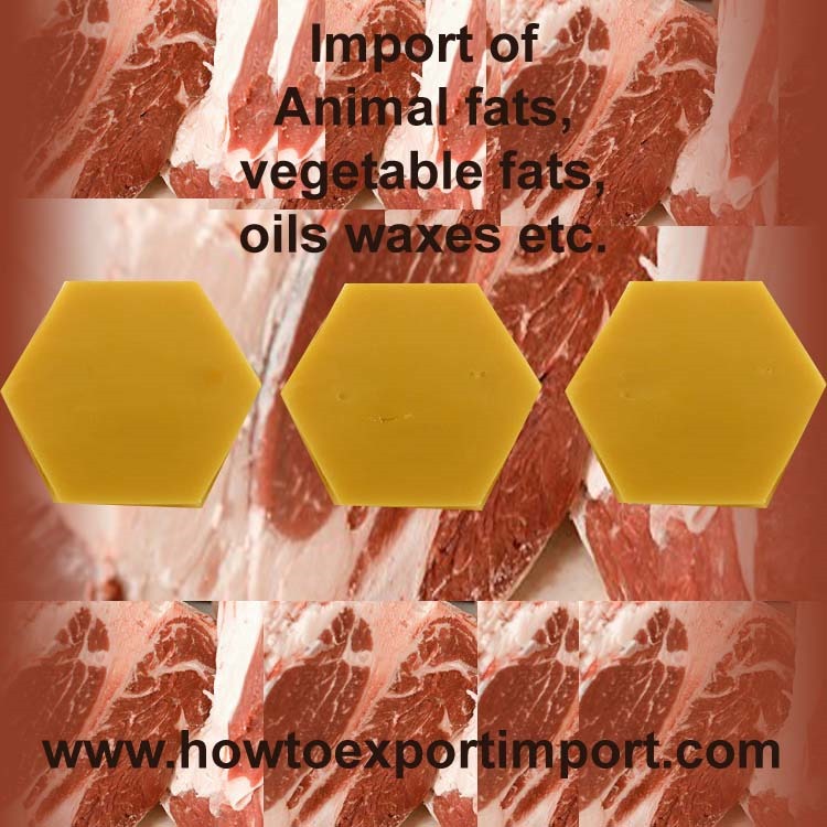 Guidelines to importers of Animal fats, Animal oil, vegetable fats